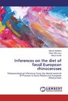 Inferences on the diet of fossil European rhinoceroses