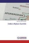 India's Afghan Gamble
