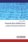 Towards Non-Visible Scars