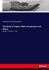 The Book of Psalms, With Introduction and Notes