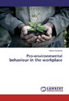 Pro-environmental behaviour in the workplace