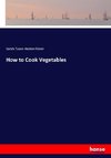 How to Cook Vegetables