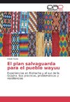 El plan salvaguarda para el pueblo wayuu