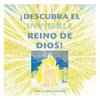 ¡Descubra el Invisible Reino de Dios!