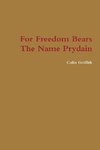 For Freedom Bears The Name Prydain