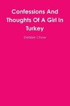 Confessions And Thoughts Of A Girl In Turkey