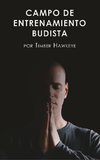 CAMPO DE ENTRENAMIENTO BUDISTA