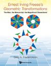 ERNEST IRVING FREESE'S GEOMETRIC TRANSFORMATIONS