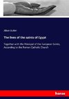 The lives of the saints of Egypt