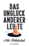 Das Unglück anderer Leute