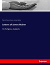 Letters of James Maher