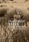 Transparent Urban Development