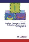 Reading Fluency in Arabic: Indicators, Factors, and Bilingualism