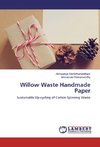 Willow Waste Handmade Paper
