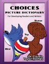Choices Picture Dictionary For Developing Readers and Wrtiers