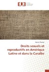 Droits sexuels et reproductifs en Amérique Latine et dans la Caraïbe
