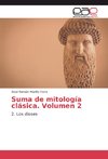 Suma de mitología clásica. Volumen 2