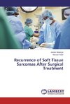 Recurrence of Soft Tissue Sarcomas After Surgical Treatment