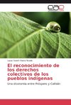 El reconocimiento de los derechos colectivos de los pueblos indígenas