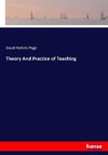 Theory And Practice of Teaching