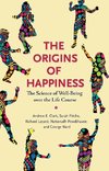 Clark, A: Origins of Happiness - The Science of Well-Being o