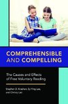 Krashen, S:  Comprehensible and Compelling