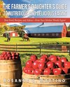 The Farmer's Daughter's Guide to Nutritious and Delicious Eating