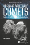 Hans, R:  Origin And Evolution Of Comets: Ten Years After Th