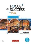 Focus on Success PLUS B1/B2: 11./12. Jg. - Workbook mit Exam Training