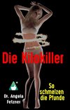 Die Kilokiller - So schmelzen die Pfunde