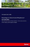 Proceedings at a General Court of Proprietors of East-India Stock,