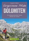 Vergessene Pfade Dolomiten