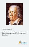 Hölderlin, F: Übersetzungen und Philosophische Schriften