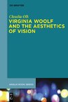 Virginia Woolf and the Aesthetics of Vision