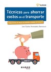 Técnicas para ahorrar costos en el transporte