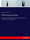 Christian Schools and Scholars