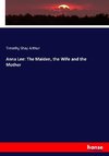Anna Lee: The Maiden, the Wife and the Mother