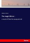The magic Mirror :