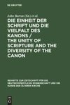 Die Einheit der Schrift und die Vielfalt des Kanons / The Unity of Scripture and the Diversity of the Canon