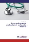 Echocardiographic evaluation of pericardial diseases