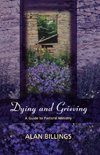 Dying and Grieving - A Guide to Pastoral Ministry