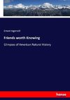 Friends worth Knowing