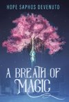 A Breath of Magic