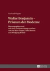 Walther Benjamin - Prismen der Moderne