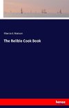 The Relible Cook Book