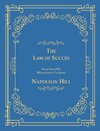 The Law of Success From The 1925 Manuscript Lessons