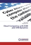 Cloud Computing with EVM and IVM Dynamics