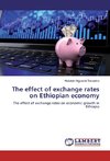 The effect of exchange rates on Ethiopian economy
