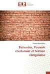 Batembo, Pouvoir coutumier et Nation congolaise