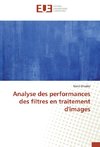 Analyse des performances des filtres en traitement d'images